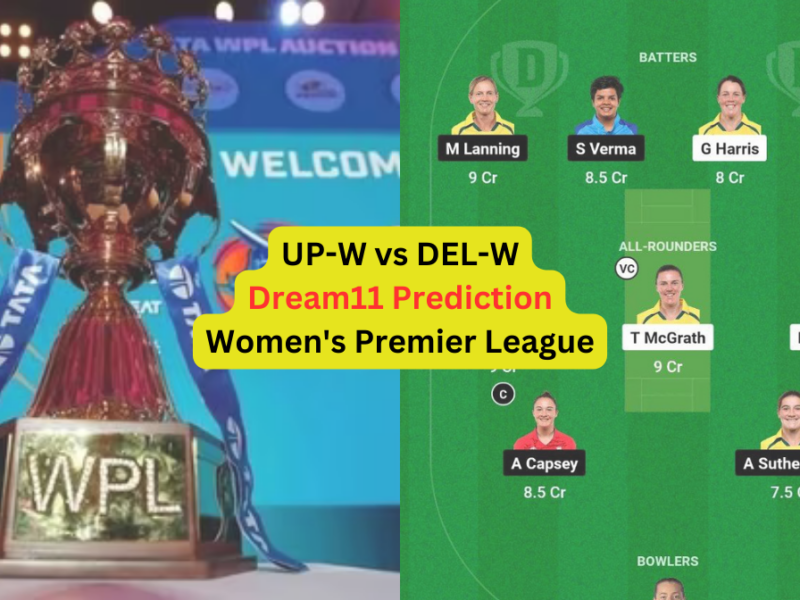 UP-W vs DEL-W Dream11 Prediction in Hindi, Fantasy Cricket Tips, प्लेइंग इलेवन, पिच रिपोर्ट, Dream11 Team, इंजरी अपडेट – Women's Premier League, 2024