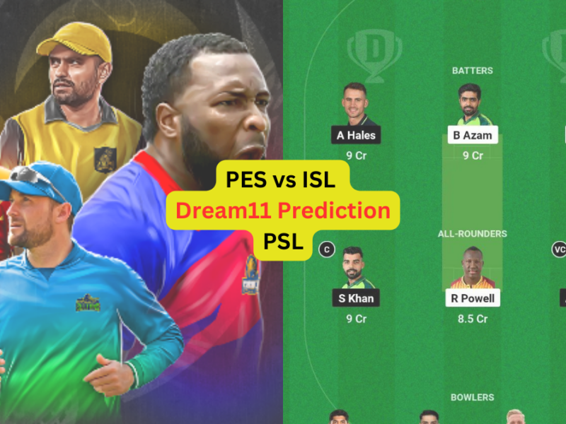 PES vs ISL Dream11 Prediction in Hindi, Fantasy Cricket Tips, प्लेइंग इलेवन, पिच रिपोर्ट, Dream11 Team, इंजरी अपडेट – PSL, 2024