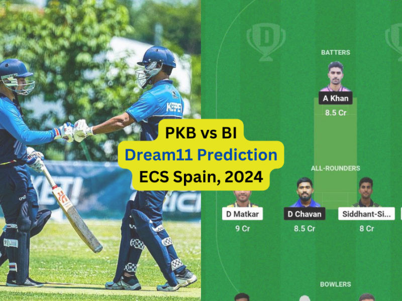 PKB vs BI Dream11 Prediction in Hindi, Fantasy Cricket Tips, प्लेइंग इलेवन, पिच रिपोर्ट, Dream11 Team, इंजरी अपडेट – ECS Spain, 2024