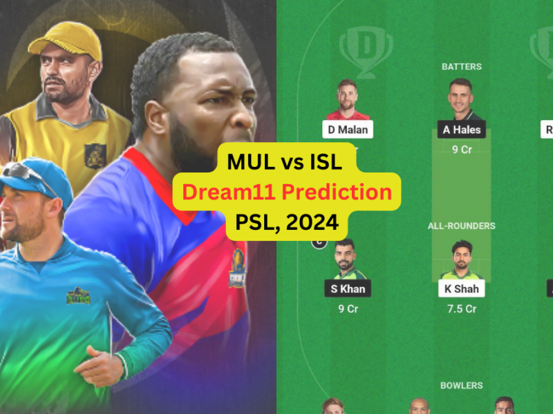 MUL vs ISL Dream11 Prediction in Hindi, Fantasy Cricket Tips, प्लेइंग इलेवन, पिच रिपोर्ट, Dream11 Team, इंजरी अपडेट – PSL, 2024