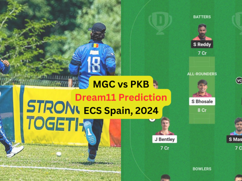 MGC vs PKB Dream11 Prediction in Hindi, Fantasy Cricket Tips, प्लेइंग इलेवन, पिच रिपोर्ट, Dream11 Team, इंजरी अपडेट – ECS Spain, 2024