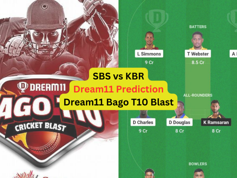 SBS vs KBR Dream11 Prediction in Hindi, Fantasy Cricket Tips, प्लेइंग इलेवन, पिच रिपोर्ट, Dream11 Team, इंजरी अपडेट – Dream11 Bago T10 Blast