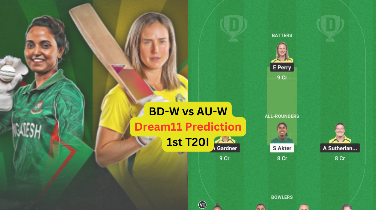 BD-W vs AU-W Dream11 Prediction in Hindi, Fantasy Cricket Tips, प्लेइंग इलेवन, पिच रिपोर्ट, Dream11 Team, इंजरी अपडेट – 1st T20I