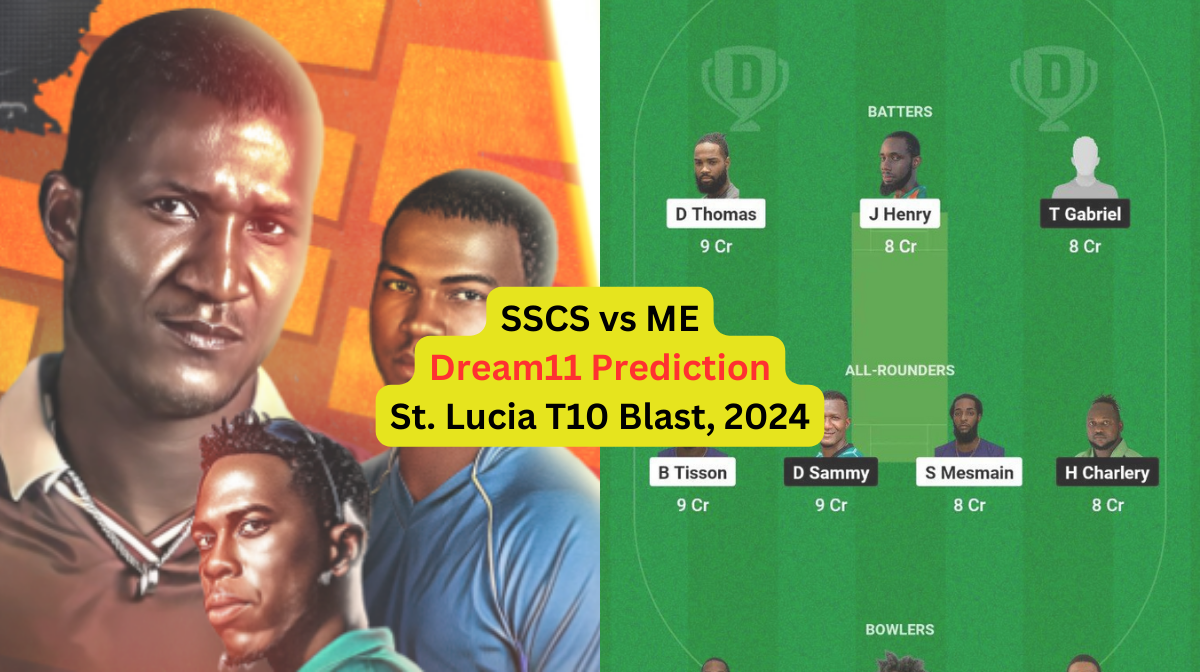 SSCS vs ME Dream11 Prediction in Hindi, 3rd Match, प्लेइंग इलेवन, पिच रिपोर्ट, Dream11 Team, इंजरी अपडेट – St. Lucia T10 Blast, 2024