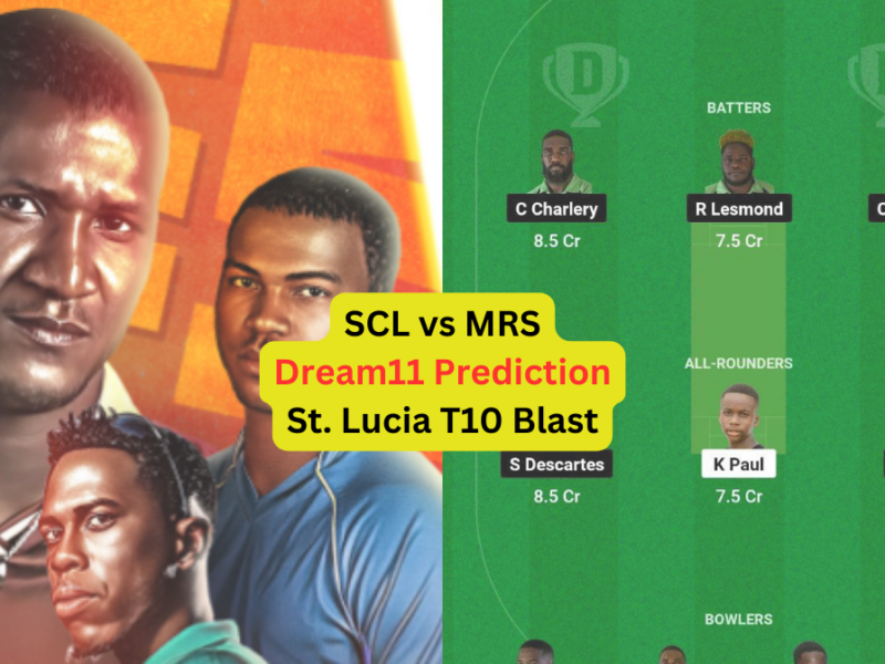 SCL vs MRS Dream11 Prediction in Hindi, 5th Match, प्लेइंग इलेवन, पिच रिपोर्ट, Dream11 Team, इंजरी अपडेट – St. Lucia T10 Blast, 2024