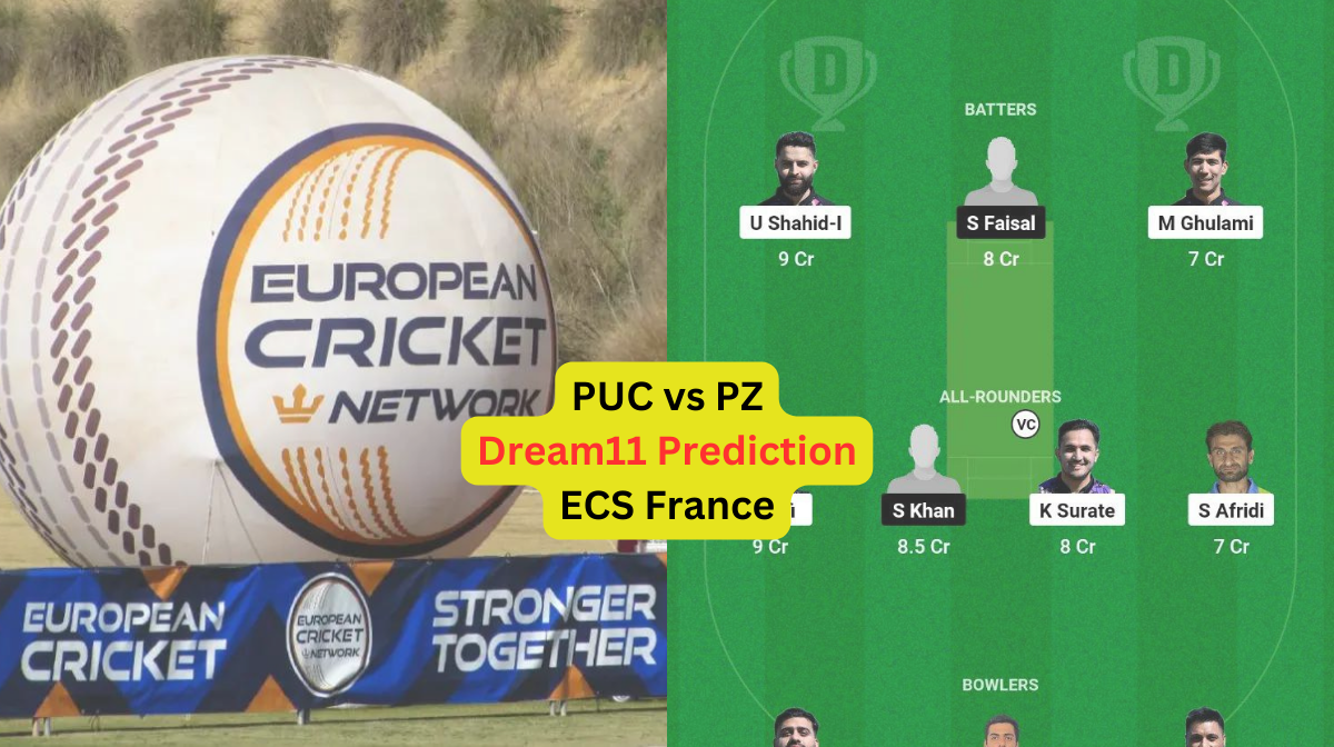 PUC vs PZ Dream11 Prediction in Hindi, Match 6, प्लेइंग इलेवन, पिच रिपोर्ट, Dream11 Team, इंजरी अपडेट – ECS France, 2024