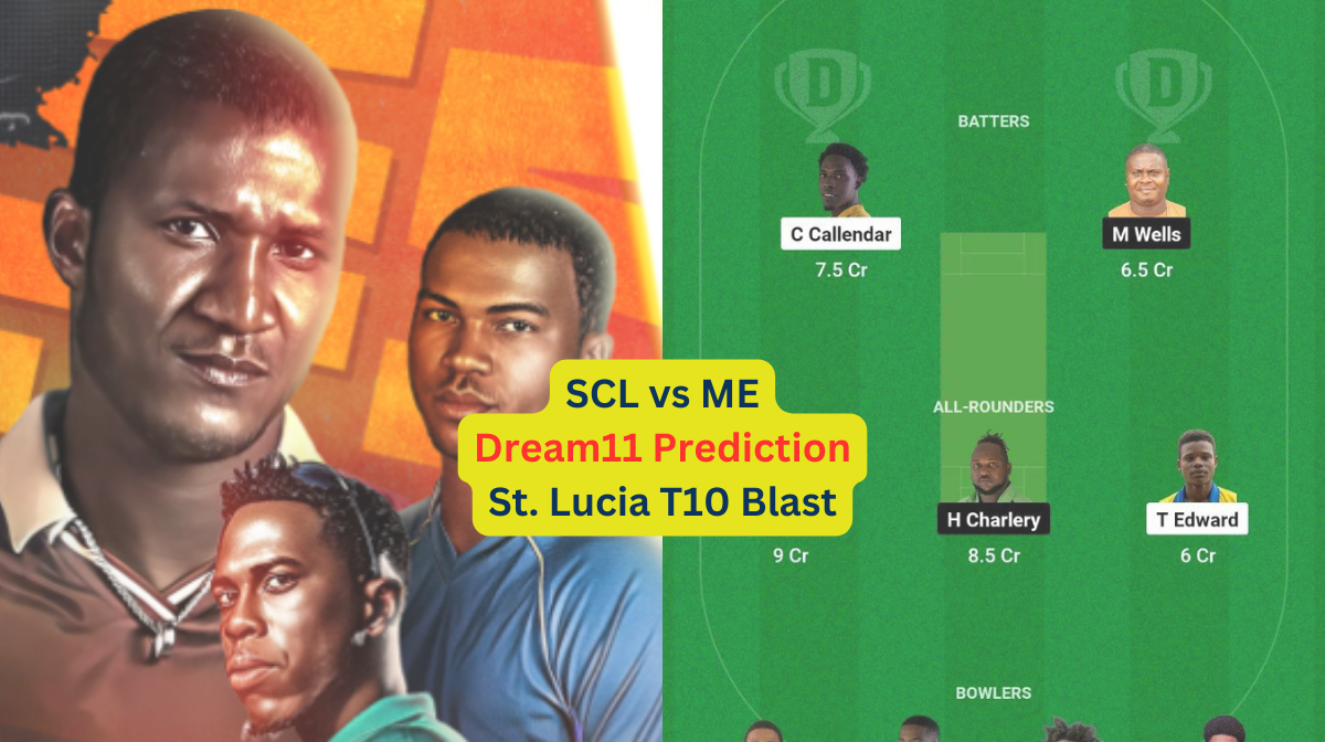 SCL vs ME Dream11 Prediction in Hindi, Match 24, प्लेइंग इलेवन, पिच रिपोर्ट, Dream11 Team, इंजरी अपडेट – St. Lucia T10 Blast, 2024