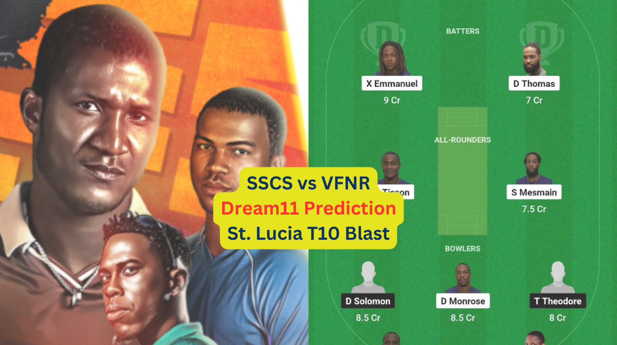 SSCS vs VFNR Dream11 Prediction in Hindi, Match 26, प्लेइंग इलेवन, पिच रिपोर्ट, Dream11 Team, इंजरी अपडेट – St. Lucia T10 Blast, 2024