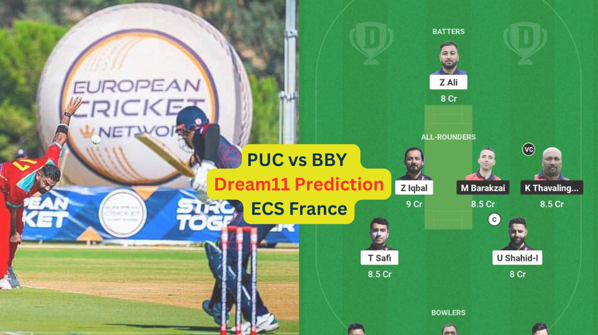 PUC vs BBY Dream11 Prediction in Hindi, Qualifier 1, प्लेइंग इलेवन, पिच रिपोर्ट, Dream11 Team, इंजरी अपडेट – ECS France, 2024