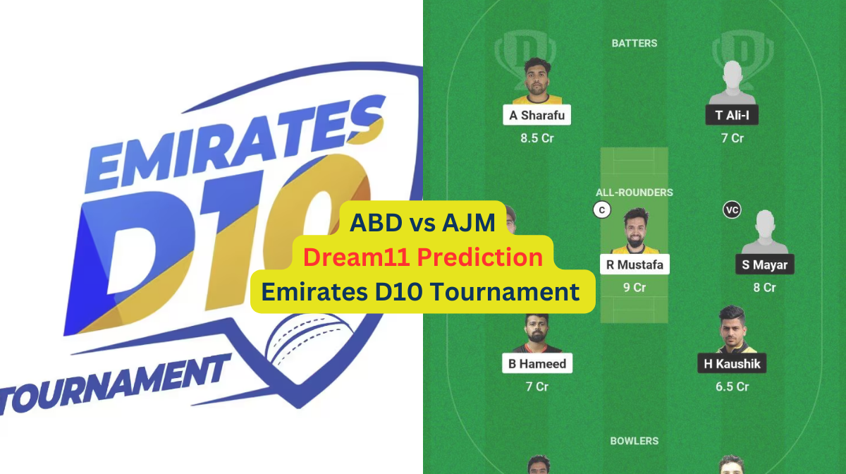 ABD vs AJM Dream11 Prediction in Hindi, Match 17, प्लेइंग इलेवन, पिच रिपोर्ट, Dream11 Team, इंजरी अपडेट – Emirates D10 Tournament, 2024