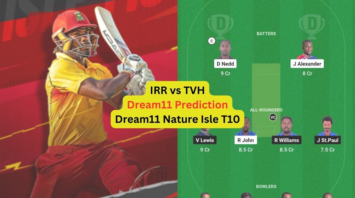 IRR vs TVH Dream11 Prediction in Hindi