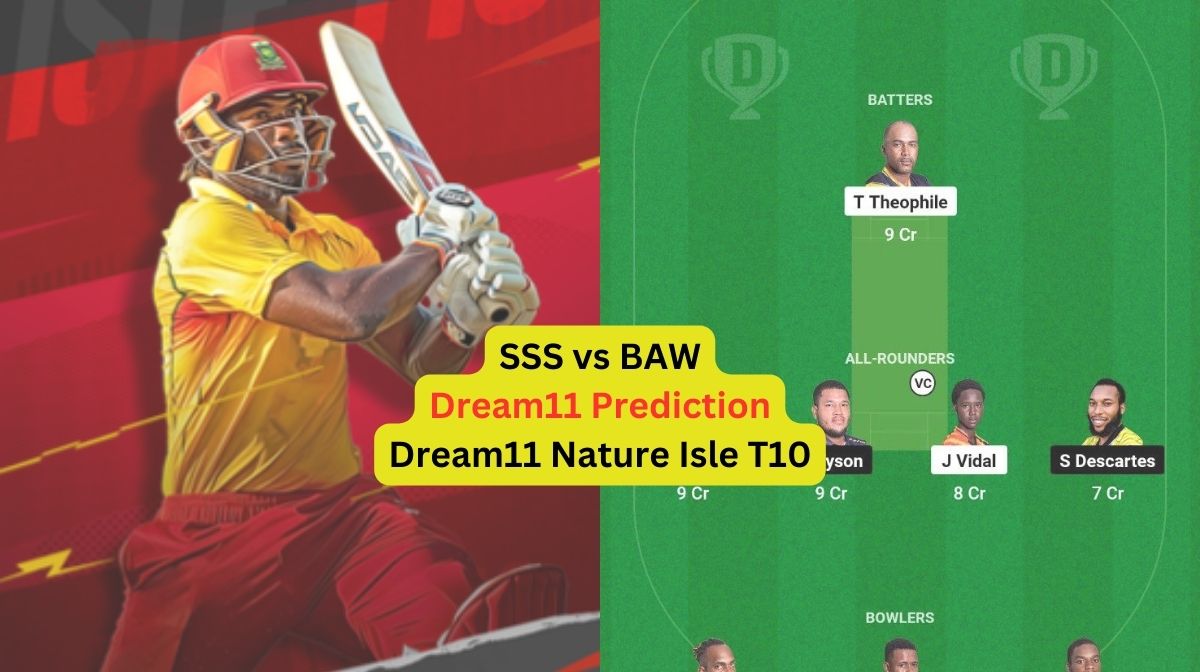 SSS vs BAW Dream11 Prediction in Hindi, Match 12, प्लेइंग इलेवन, पिच रिपोर्ट, Dream11 Team, इंजरी अपडेट – Dream11 Nature Isle T10, 2024