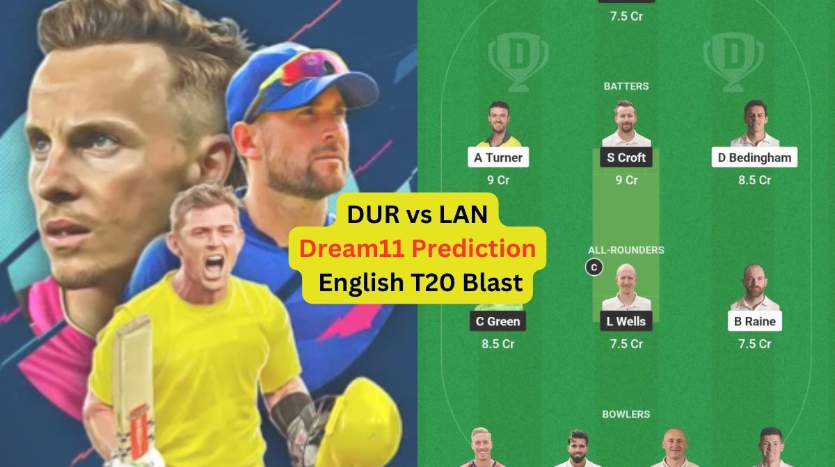 DUR vs LAN Dream11 Prediction