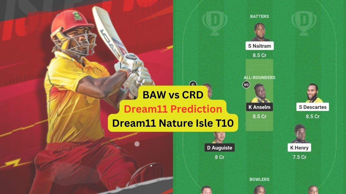 BAW vs CRD Dream11 Nature Isle T10