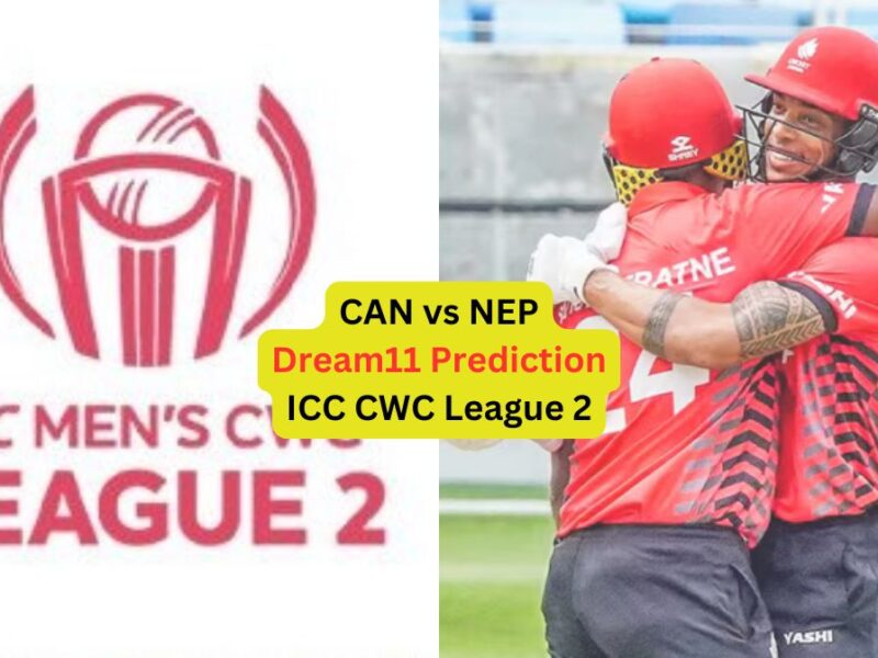 CAN vs NEP Dream11 Prediction in Hindi, Match 26 प्लेइंग इलेवन, पिच रिपोर्ट, Dream11 Team – ICC CWC League 2, 2023-27