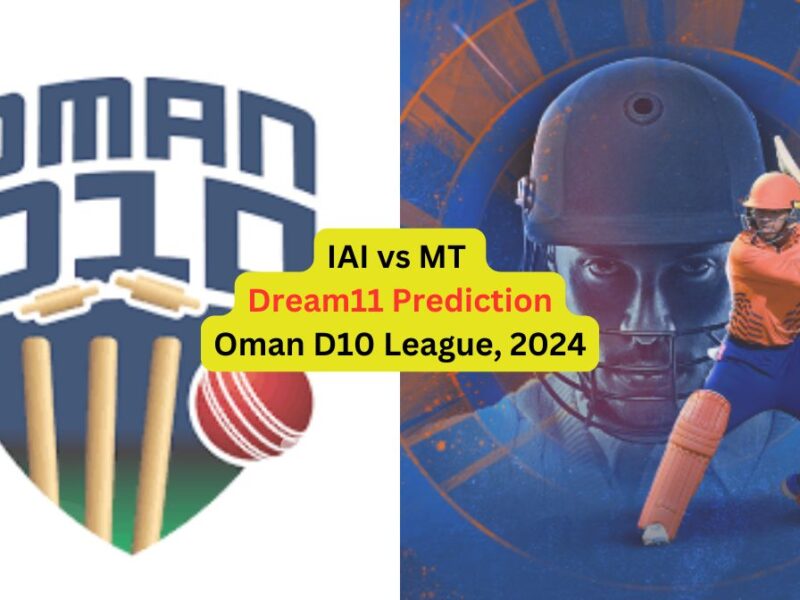 IAI vs MT Dream11 Prediction in Hindi, Match 33, प्लेइंग इलेवन, पिच रिपोर्ट, Dream11 Team – Oman D10 League, 2024