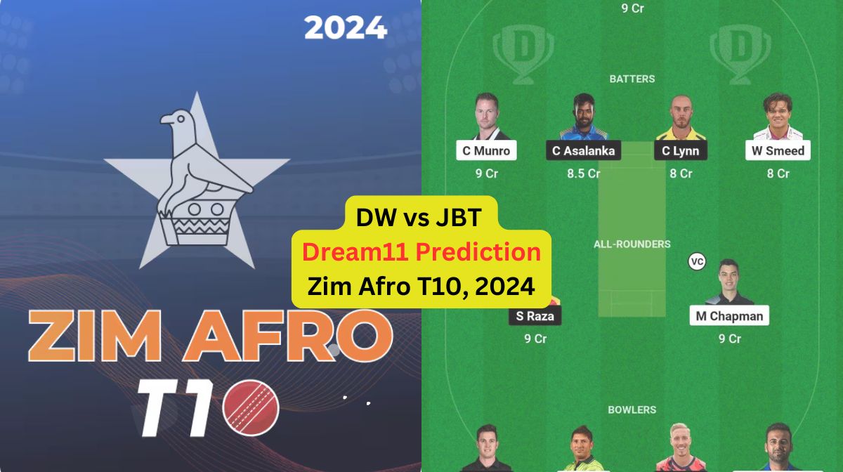 DW vs JBT Dream11 Prediction in Hindi, Match 1, प्लेइंग इलेवन, पिच रिपोर्ट, Dream11 Team – Zim Afro T10, 2024