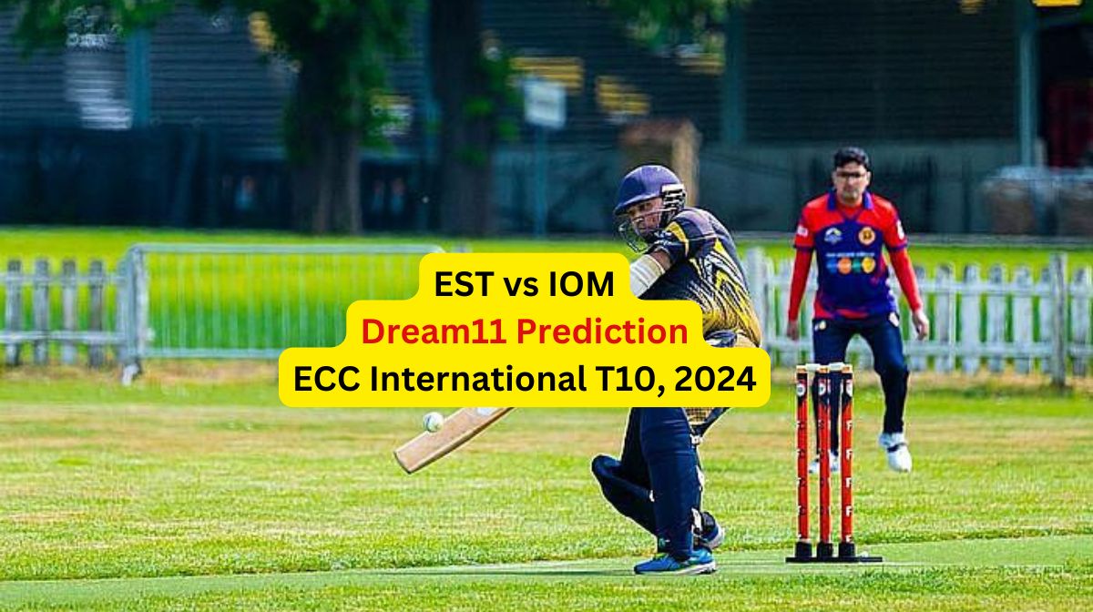 EST vs IOM Dream11 Prediction